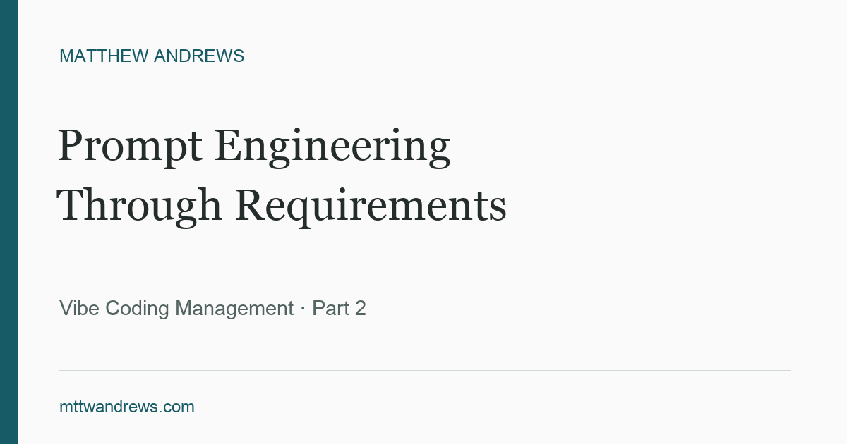 Prompt Engineering Through Requirements